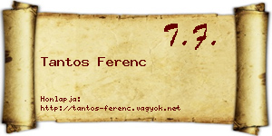 Tantos Ferenc névjegykártya